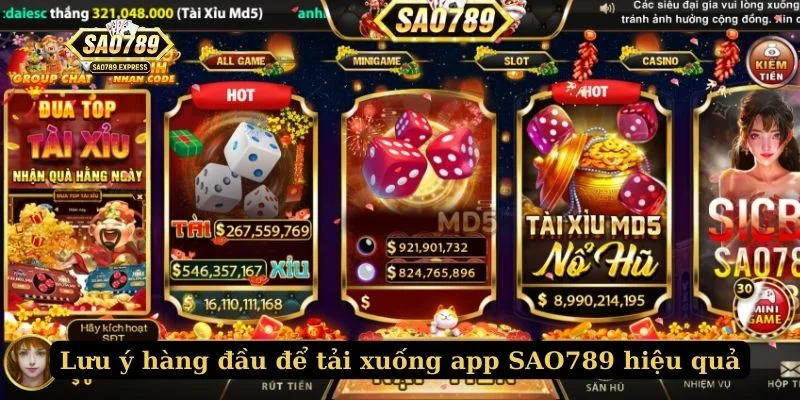 Lưu ý hàng đầu để tải xuống app SAO789 hiệu quả